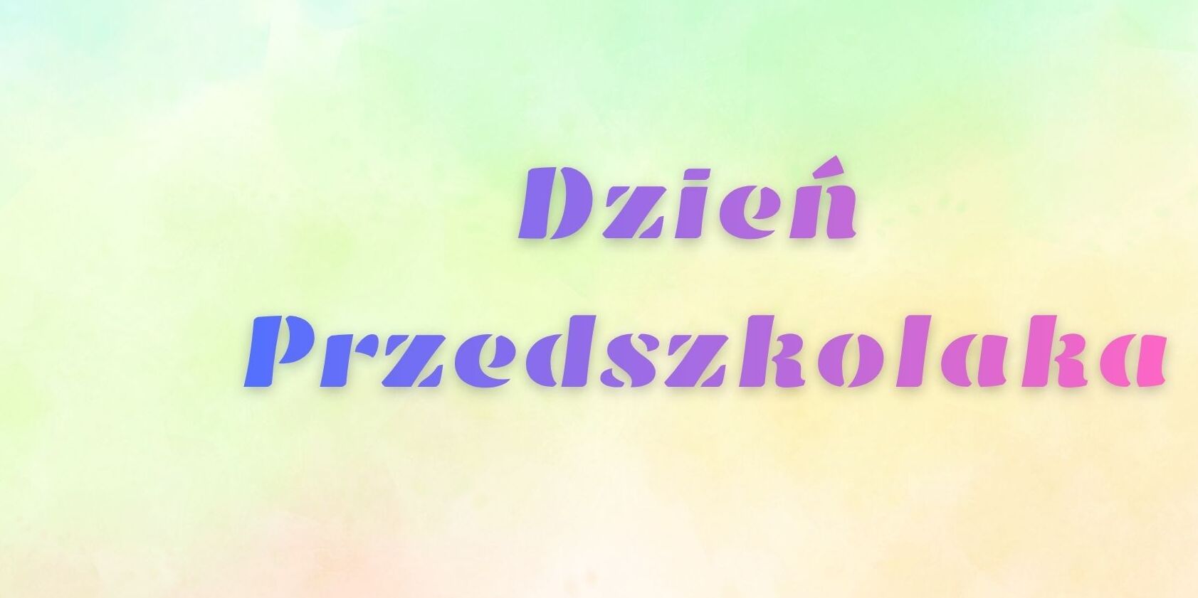Dzień Przedszkolaka.jpg