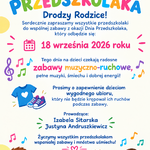 Ogłoszenie o Dniu Przedszkolaka, który odbędzie się 18 września 2026 r. w naszym przedszkolu